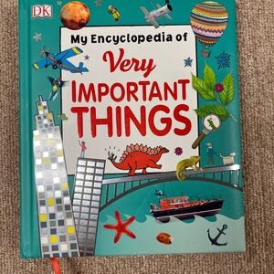 My Encyclopedia of Very Important Things: For Little Learners Who Want to Know,